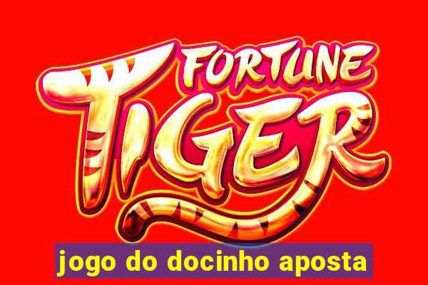 jogo do docinho aposta